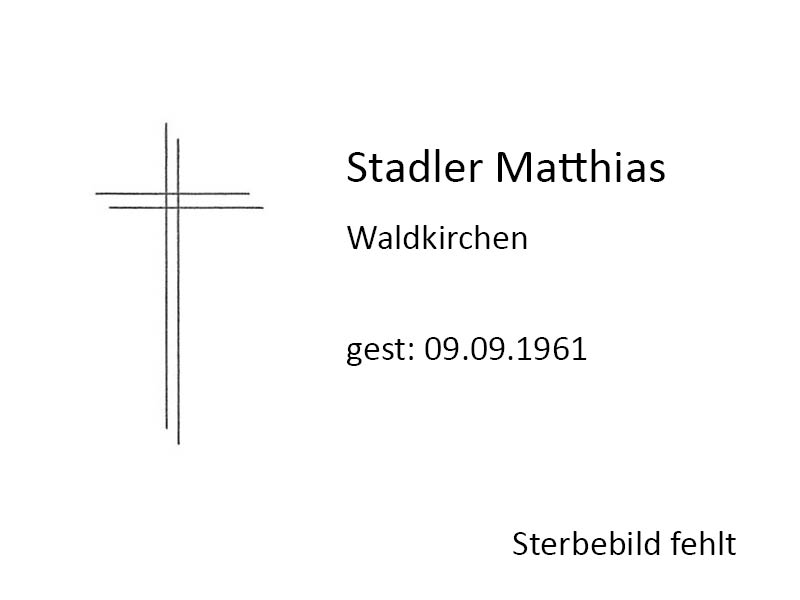 1961-09-09-Stadler-Matthias-Waldkirchen